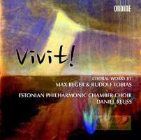 Vivit! - Reger & Tobias: Choral Works